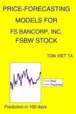 Price-Forecasting Models for FS Bancorp, Inc. FSBW Stock af Ton Viet Ta
