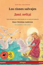 Los cisnes salvajes - Дикі лебіді (español - ucranio) af Ulrich Renz