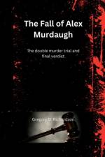 The Fall of Alex Murdaugh af Gregory D Richardson