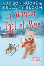 A Winter Tail of Woe af Bellamy Bloom