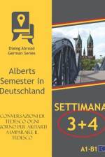 Conversazioni di tedesco ogni giorno per aiutarti a imparare il tedesco - Settimana 3/Settimana 4 af Dialog Abroad Books