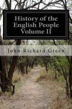 History of the English People Volume II af John Richard Green