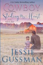Cowboy Stealing My Heart af Jessie Gussman