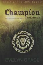 Champion of Dalamoor af Evelyn Grace