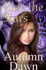 Ride the Stars af Autumn Dawn