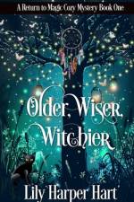 Older, Wiser, Witchier af Lily Harper Hart