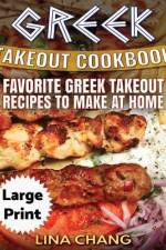 Greek Take-Out Cookbook ***Large Print Edition*** af Lina Chang