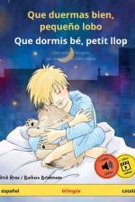 Que duermas bien, pequeño lobo - Que dormis bé, petit llop (español - catalán) af Ulrich Renz