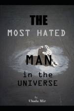 The MOST HATED Man af Ubada Mir