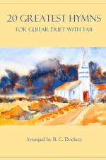 20 Greatest Hymns for Guitar Duet with TAB af B C Dockery