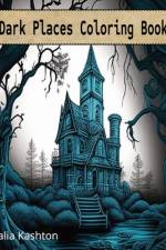 Dark Places Coloring Book af Jalia Kashton
