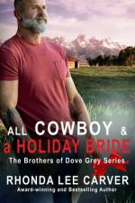 All Cowboy and a Holiday Bride af Rhonda Lee Carver