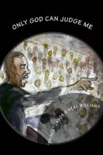 Only God Can Judge Me af Jason O'Neal Williams