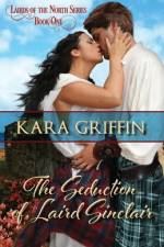 The Seduction of Laird Sinclair af Kara Griffin