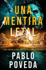 Una Mentira Letal af Pablo Poveda