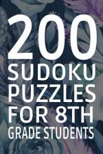 200 Sudoku Puzzles for 8th Grade Students af Edwin Puzzles