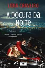 A Doçura da noite af Lidia Craveiro