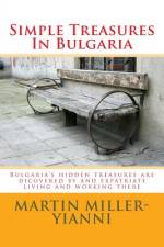 Simple Treasures In Bulgaria af Martin Miller-Yianni