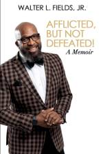 Afflicted, But Not Defeated! af Adrienne E Bell