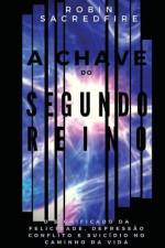 A Chave do Segundo Reino af Robin Sacredfire