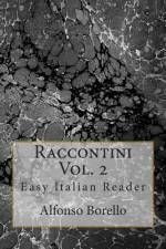 Raccontini Vol. 2 - Easy Italian Reader af Alfonso Borello