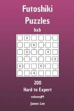 Futoshiki Puzzles - 200 Hard to Expert 6x6 vol. 4 af James Lee