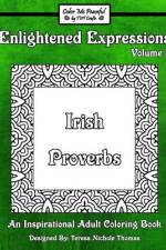 Enlightened Expressions Adult Coloring Book, Volume 3 af Teresa Nichole Thomas