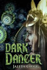 Dark Dancer af Jaleta Clegg