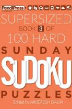 Supersized Book Of 100 Hard Sunday Sudoku Puzzles (Book 3) af ArbÃ«resh Dalipi