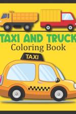 Taxi And Truck Coloring Book af Rare Bird Books