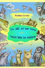 Das ABC auf allen Vieren oder tierische Reime zum Amüsieren af Paulina Levina