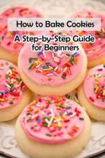 How to Bake Cookies af Lillian Fairley