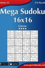 Mega Sudoku 16x16 - Extreme - Volume 33 - 276 Puzzles af Nick Snels