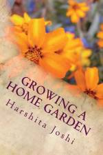 Growing a Home Garden af Harshita Joshi