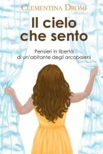 Il cielo che sento af Clementina DromÃ¬