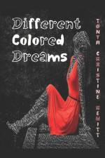 Different Colored Dreams af Tonya Christine Hewitt