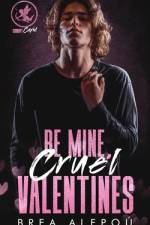 Be Mine, Cruel Valentines af Brea Alepoú