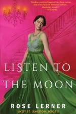 Listen to the Moon af Rose Lerner