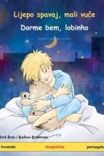Lijepo spavaj, mali vuče - Dorme bem, lobinho (hrvatski - portugalski) af Ulrich Renz