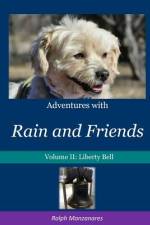 Adventures with Rain and Friends af Ralph Manzanares