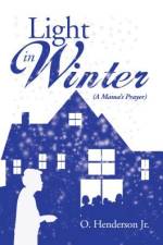 Light in Winter af O Henderson Jr