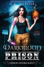 Darkblood Prison af G K DeRosa