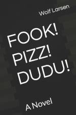 Fook! Pizz! Dudu! af Wolf Larsen