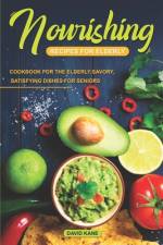 Nourishing Recipes for Elderly af David Kane