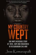 My Country Wept af Jessica Komanapalli
