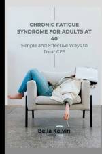 Chronic Fatigue Syndrome for Adults at 40 af Bella Kelvin