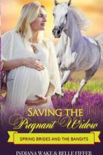 Saving the Pregnant Widow af Belle Fiffer