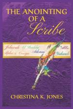 The Anointing of a Scribe af Christina Jones