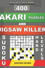 400 Akari puzzles and Jigsaw killer sudoku. Hard levels. af Basford Holmes