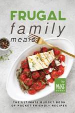 Frugal Family Meals af Matthew Goods